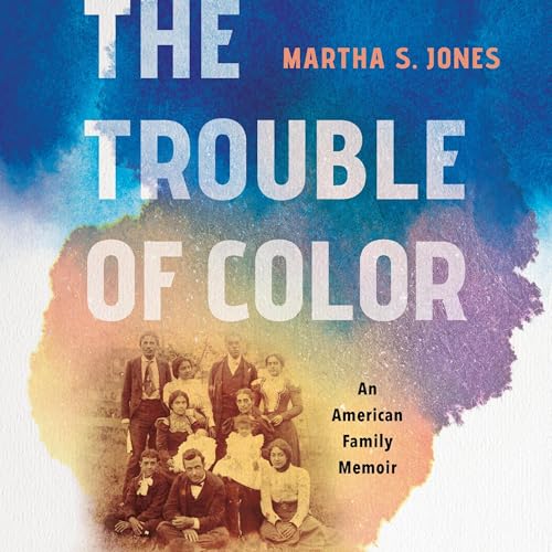 The Trouble of Color by Martha S. Jones episode artwork