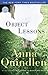 Object Lessons: A Novel (Ballantine Reader's Circle)