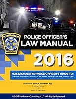 Police Officer's Law Manual 2016 0986156426 Book Cover