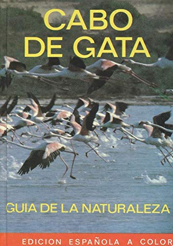 Cabo de gata, guia de la naturaleza : perfil ecologico de un