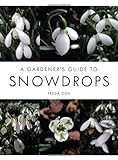 A Gardener's Guide to Snowdrops