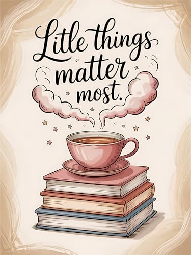 Little Things Matter Most – Cozy Coffee & Books Inspirational
