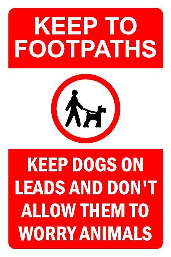 Keep to footpaths keep dogs on leads and don't allow them to worry animals prohibition sign - Self adhesive sticker (600mm x 400mm)