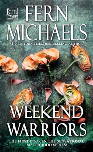 Weekend Warriors (Sisterhood Book 1)