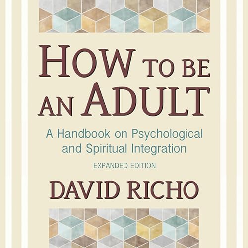 How to Be an Adult by David Richo episode artwork