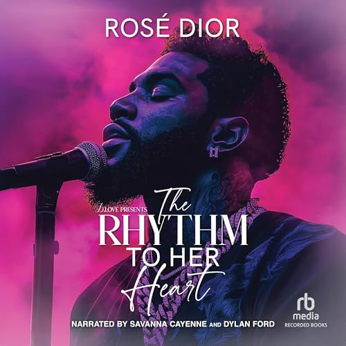 Audiobook: The Rhythm to Her Heart by Rosè Dior episode artwork