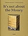 Produktbild Its not about the money