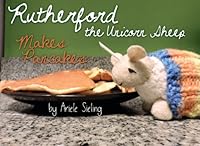 Rutherford the Unicorn Sheep Makes Pancakes 153026541X Book Cover