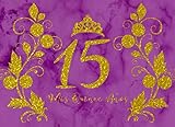  Mis Quince Años: Quinceanera Guest Book For 15th Birthday Celebration With Decorated Interior Purple Marble Flowers Tiara Soft Cover