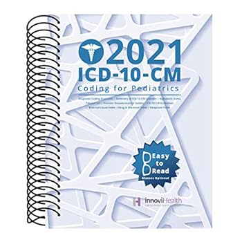 Pediatrics ICD-10-CM Coding For 2021 : Icd-10-Cm