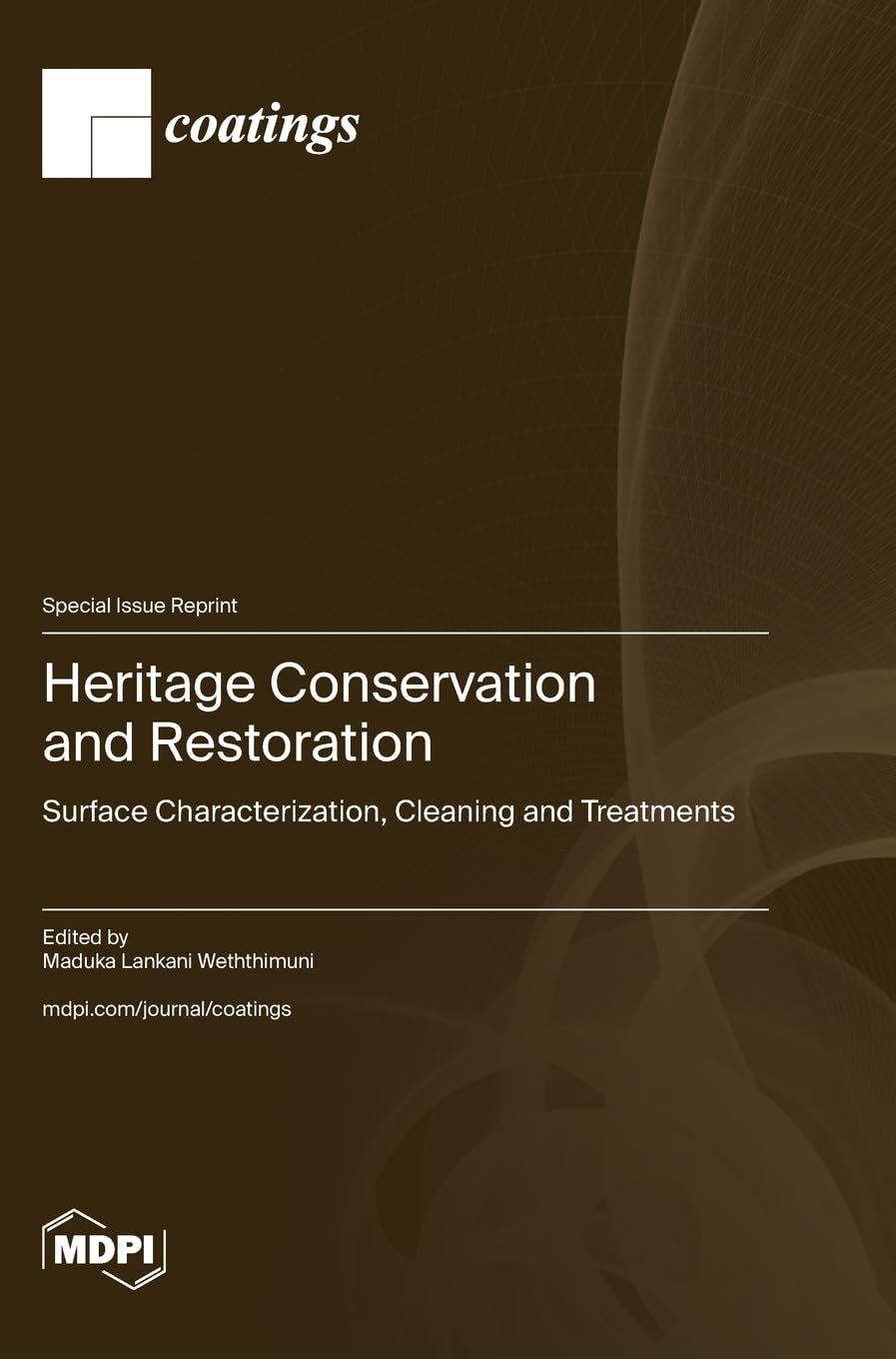 Heritage Conservation and Restoration: Surface Characterization, Cleaning and Treatments
