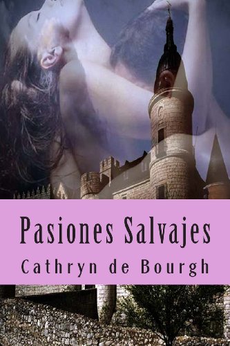 Pasiones Salvajes (Doncellas cautivas) (Spanish Edition)
