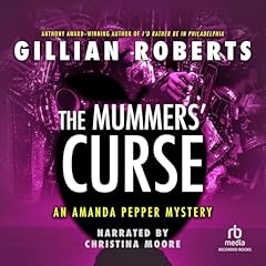 The Mummer&rsquo;s Curse Audiolibro Por Gillian Roberts arte de portada