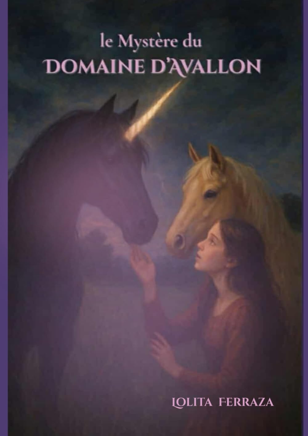 le Mystère du Domaine d'Avallon: Une aventure magique au refuge Cheval de Vie (le Domaine d Avallon)