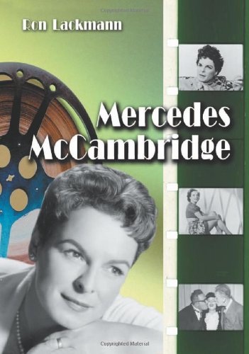 Mercedes McCambridge: A Biography and Filmography