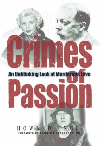 Crimes of Passion: An Unblinking Look at Murder... 1861054874 Book Cover