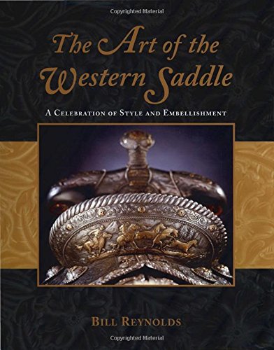 The Art of the Western Saddle: A Celebration of Style and Embellishment Francais PDF