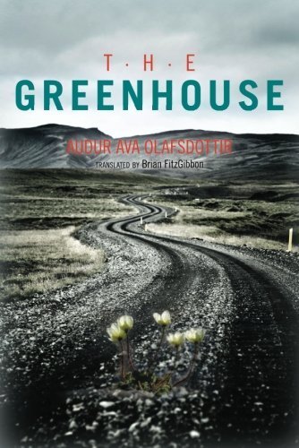 The Greenhouse by Audur Ava Olafsdottir (2011) Paperback      Paperback – January 1, 1800