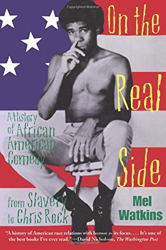 On the Real Side: A History of African American Comedy