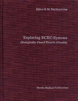 Hardcover Exploring BCEC-Systems (Biologically Closed Electric Systems) Book