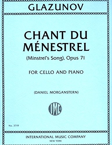 Glazunov: Chant du Ménestrel, Op. 71 - Cello (International 3719)