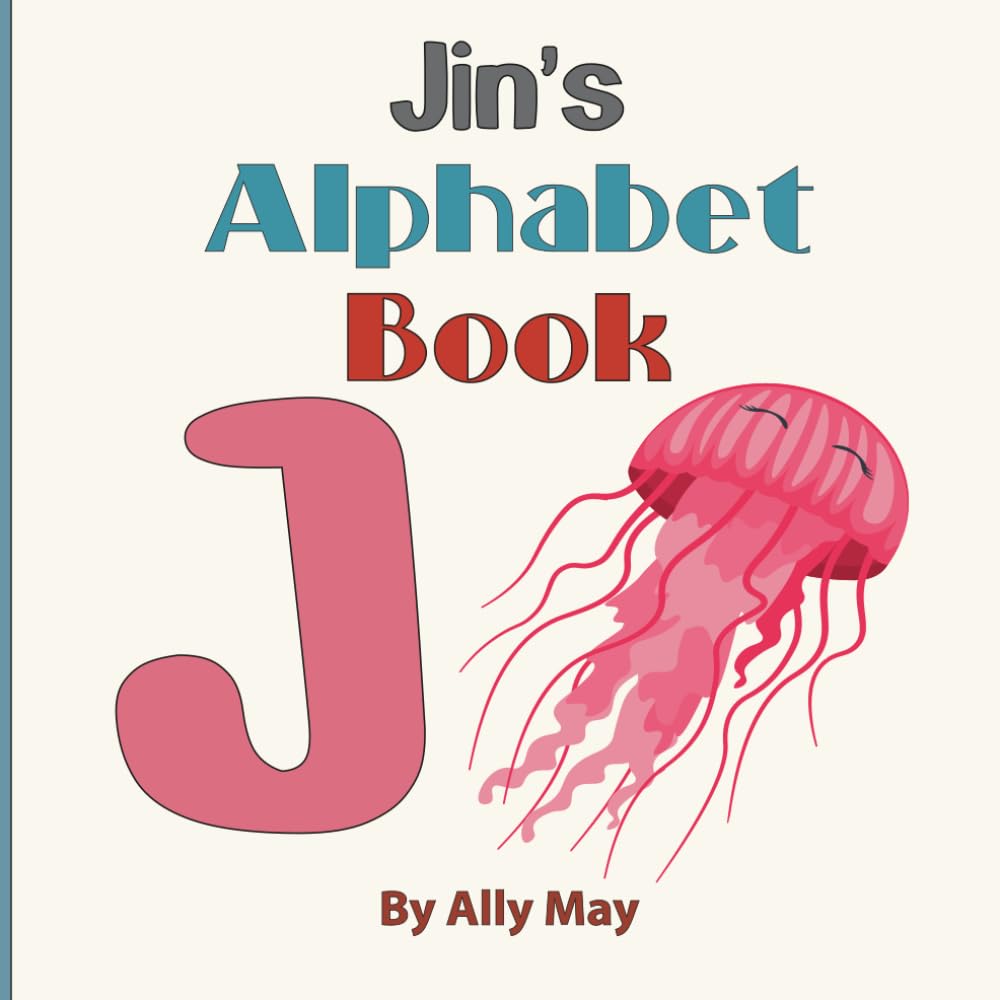 Jin's Alphabet Book: A Children's Personalized Animal ABCs and 123s