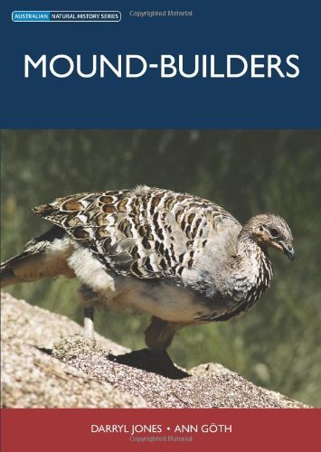 Mound-builders (Australian Natural History Series)
