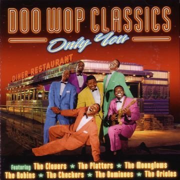 Doo Wop Classics - Only You