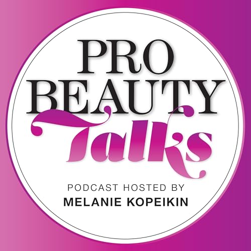 Pro Beauty Talks Podcast Por Melanie Kopeikin arte de portada
