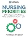 Nursing Priorities: 5 Step Approach to Making Quick Decisions in Nursing Care (Decision Making in Nursing)