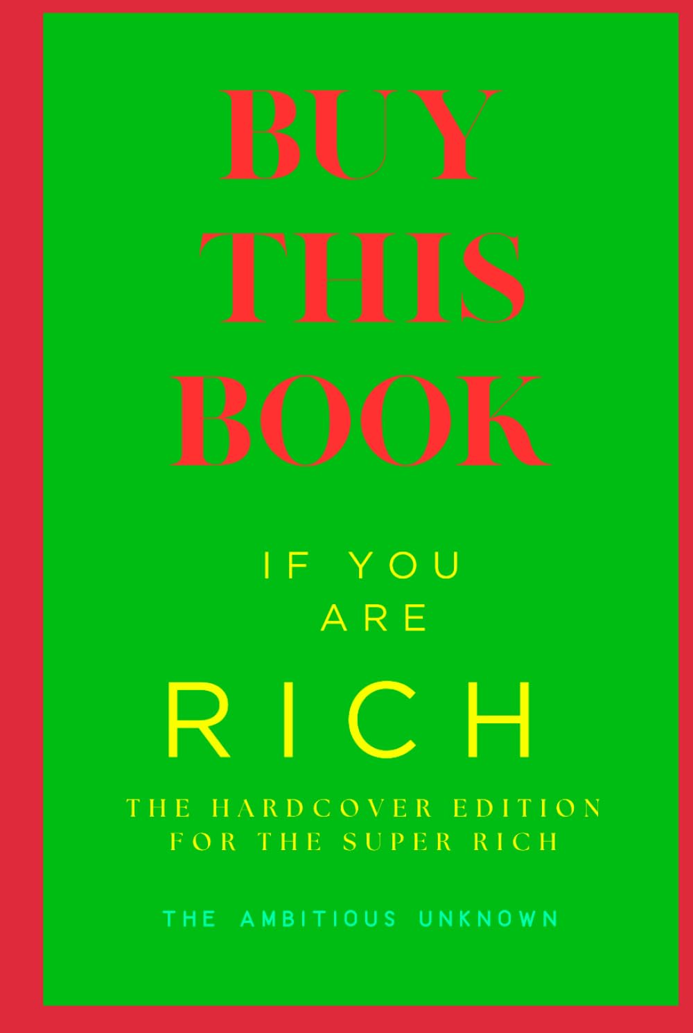 Buy This Book If You Are Rich