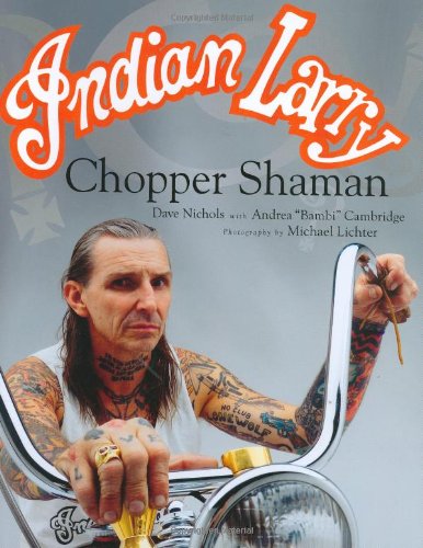 Indian Larry: Chopper Shaman
