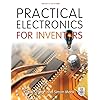 Practical Electronics for Inventors, Fourth Edition