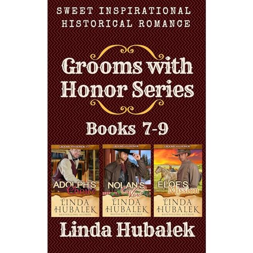 Grooms with Honor Series, Books 7-9 by Linda K. Hubalek episode artwork