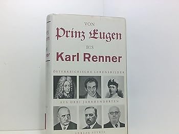 Hardcover VON PRINZ EUGEN BIS KARL RENNER [German] Book