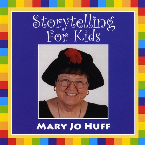 Storytelling for Kids Mary Jo Huff Digital Music