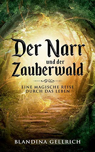 Der Narr und der Zauberwald (German Edition)