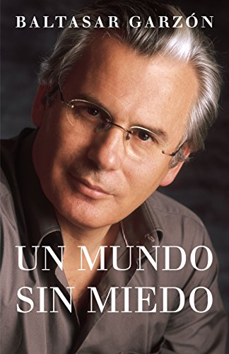 Un mundo sin miedo (Spanish Edition)