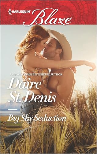 Big Sky Seduction (Harlequin Blaze Book 893)