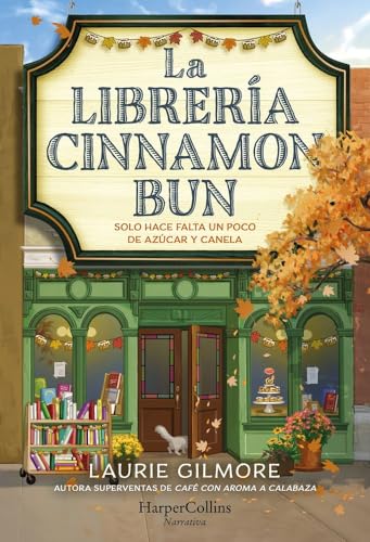 La librería Cinnamon Bun: Solo hace falta un poco de azúcar y canela (HARPERCOLLINS)