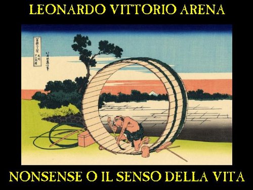 Nonsense o il senso della vita di [Leonardo Vittorio Arena]