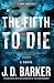 The Fifth to Die (A 4MK Thriller Book 2)