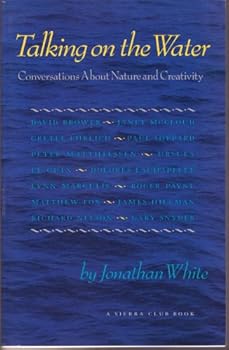 Paperback Talking on the Water: Conversations About Nature and Creativity Book