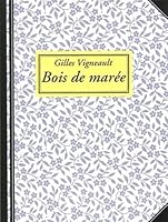 Bois de marée 2890160459 Book Cover