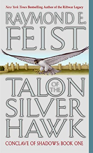 Talon of the Silver Hawk: Conclave of Shadows: Book One