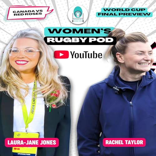 Page de couverture de WORLD CUP FINAL PREVIEW | Laura-Jane Jones & Rachel Taylor | Rugby World Cup 2025 #RWC2025