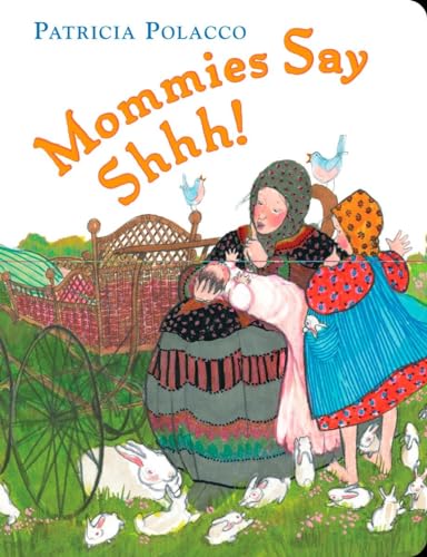 Mommies Say Shh! 0399247203 Book Cover