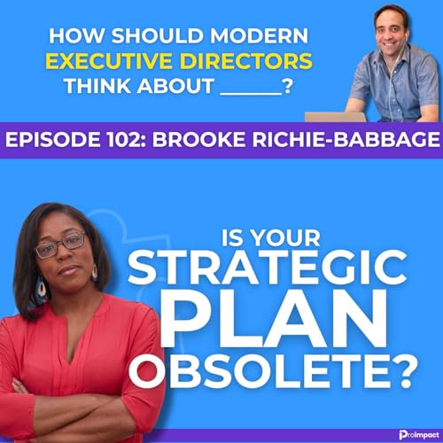 Page de couverture de Future-proof your nonprofit: Strategic plan updates for 2025 - Proimpact Podcast, Episode 102