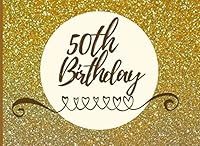50th Birthday : Guest Registry Book - Signature Registration 1790934400 Book Cover