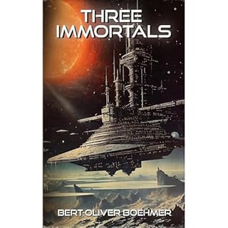 Three Immortals Audiolibro Por Bert-Oliver Boehmer arte de portada
